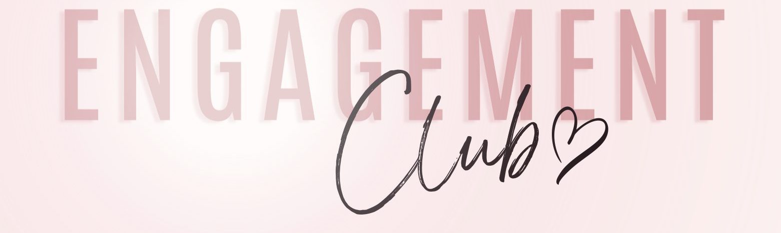 Engagement Club